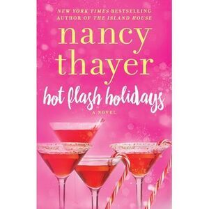Hot Flash Holidays -- Nancy Thayer